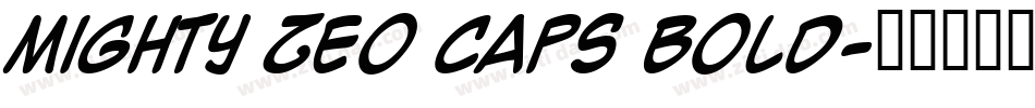 Mighty Zeo Caps Bold字体转换